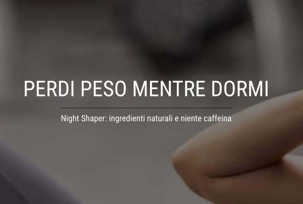 Perdi Peso Mentre Dormi Night Shaper 